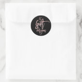 Sticker Rond UN CADEAU POUR VOUS Rose Or Feuille Moderne Script (Sac)