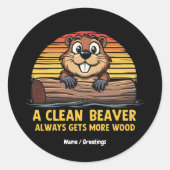 Sticker Rond Un Castor Propre Obtient Toujours Plus De Bois Drô (Devant)