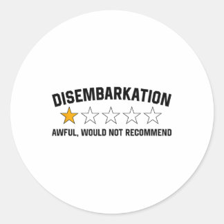 Sticker Rond Un Débarquement Douloureux Ne Recommanderait Pas D