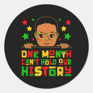 Sticker Rond Un mois ne peut pas tenir notre histoire noire pet