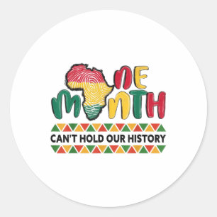 Sticker Rond Un mois peut tenir notre histoire Black Histoire M