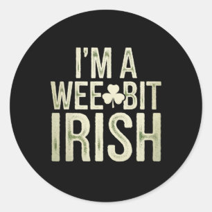 Sticker Rond Un peu irlandais drôle Saint-Patrick je suis un pe