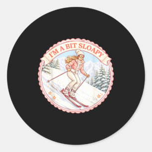 Sticker Rond Un peu sloapy femmes ski pun skieuse fille ski amo