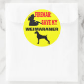 Sticker Rond Un pompier sauve mon Weimaraner (Sac)