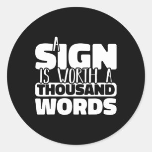 Sticker Rond Un Signe Vaut Mille Mots Langue Des Signes América
