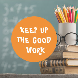 Sticker Rond Un travail extraordinaire Encouragement des enseig