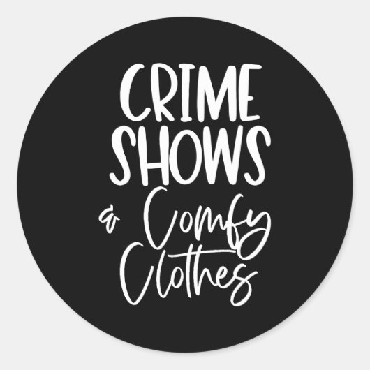 Sticker Rond Un vrai crime se révèle confortable (Devant)