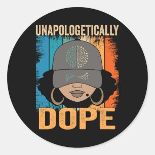 Sticker Rond Unapologtical Drug Women Black History Mois Ju