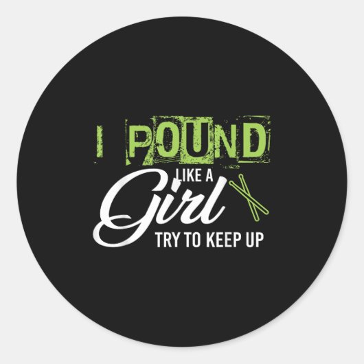 Sticker Rond Und Like A Girl Try To Keep Up Workout (Devant)