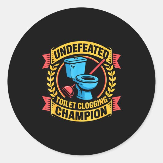 Sticker Rond Undefeated Toilet Clogging Chamon Quirky Bathroom  (Devant)