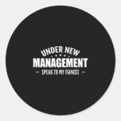 Sticker Rond Under New Management Speak To My Fiancée - Future (Devant)