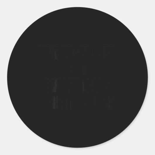 Sticker Rond Undiagnosed But Everyone's Pretty Sure Funny Sarca (Devant)