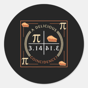 Sticker Rond Une délicieuse coïncidence Pi Day 3.14 Math
