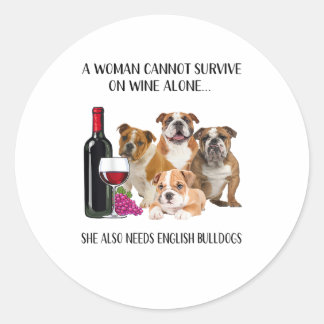 Sticker Rond Une Femme Ne Peut Survivre Sur Le Vin Seul Le Vin