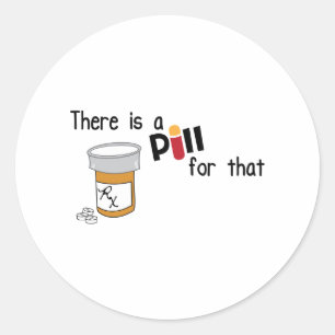Sticker Rond Une pilule pour ça