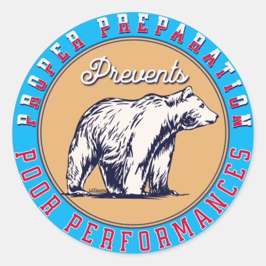 STICKER ROND UNE PRÉPARATION APPROPRIÉE EMPÊCHE LES MAUVAISES P (Devant)