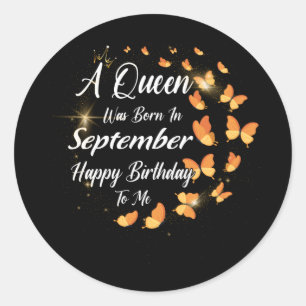 Sticker Rond Une Reine Est Née En Septembre Joyeux Anniversaire