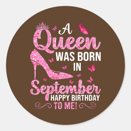 Sticker Rond Une Reine Est Née En Septembre Joyeux Anniversaire (Devant)