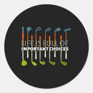 Sticker Rond Une Vie Drôle Est Pleine De Choix Importants Joueu
