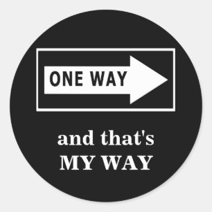 Sticker Rond Une Voie. C'est MON MOYEN