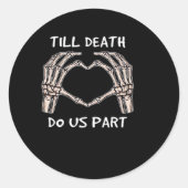 Sticker Rond Unisexe Jusqu'à Ce Que La Mort Nous Sépare, Future (Devant)