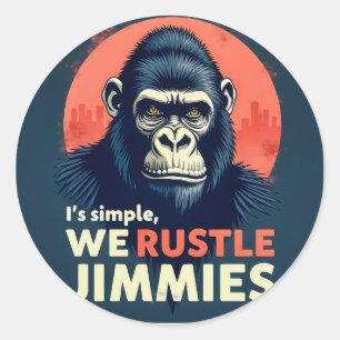 Sticker Rond Unleash Humour : Gorilla plaisante qui rouille Jim