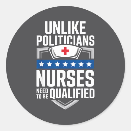 Sticker Rond Unlike Liticians Nurses Need To Be Qualified Sarca (Devant)
