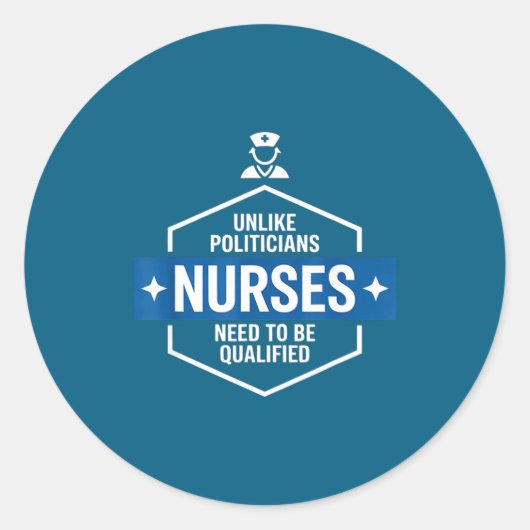 Sticker Rond Unlike Liticians Nurses Need To Be Qualified Sarca (Devant)