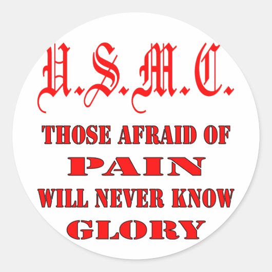 Sticker Rond USMC Ceux Qui Ont Peur De La Douleur Ne Connaîtron (Devant)
