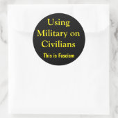 Sticker Rond Utiliser l'armée contre les civils (Sac)
