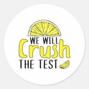 Sticker Rond Va Écraser Le Citron Test Drôle Jour D'Essai Pour