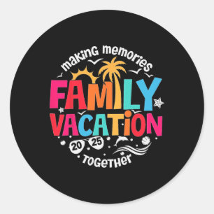 Sticker Rond Vacances en famille 2025 Faire des souvenirs ensem