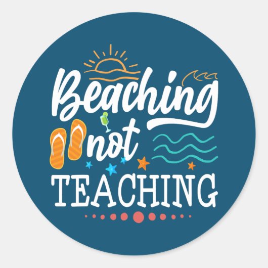 Sticker Rond Vacances Enseignant cool Plage Pas Enseignement (Devant)
