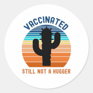 Sticker Rond Vacciné Encore Pas Plus Grand