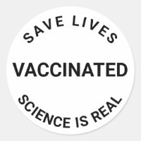 Vacciné, la science est réelle, sauver des vies co