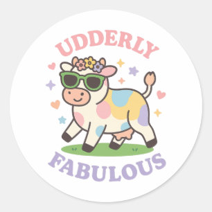 Sticker Rond Vache mignonne absolument fabuleuse drôle
