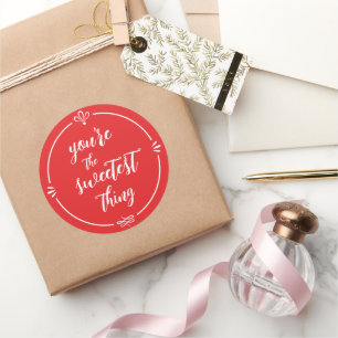 Sticker Rond Valentine Vous êtes la chose la plus douce Bright