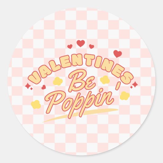 Sticker Rond Valentines Be Poppin (Devant)