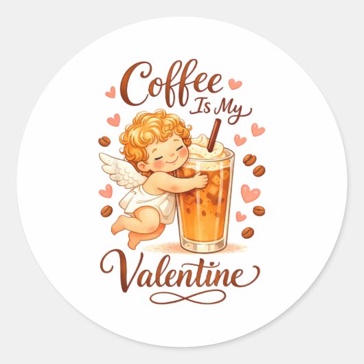 Sticker Rond Valentine's Day Coffee Is My Valentine Coffee Love (Devant)