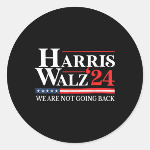 Sticker Rond Valse Nous Ne Retournons Pas Kamala Harris 2024 1