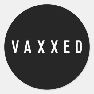 Sticker Rond Vaxxed   Noir et blanc vacciné