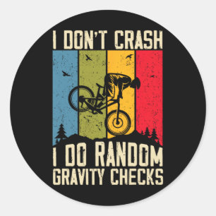 Sticker Rond Vélo de Montagne Je Ne Tombe Pas Je Fais Des Vérif