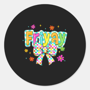 Sticker Rond Vendredi heureux Fri Yay Professeur École Meme