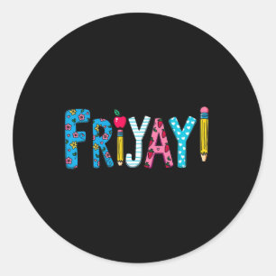 Sticker Rond Vendredi Yay Vendredi heureux Drôle de week-end Pr