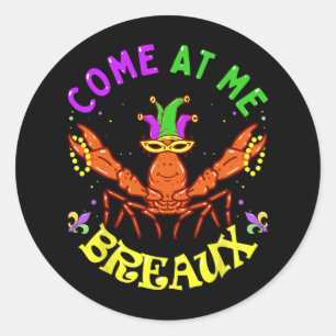 Sticker Rond Venez Au Me Breaux Perles De Crawfish Drôle Mardi