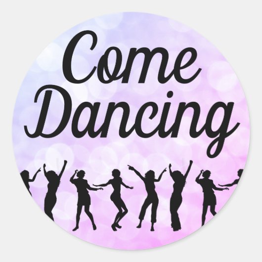 Sticker Rond Venez Danser Danse Anniversaire Fête (Devant)