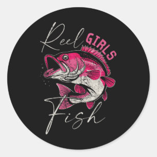 Sticker Rond Véritables Filles Pêchent Drôle Fille de Pêche Fem