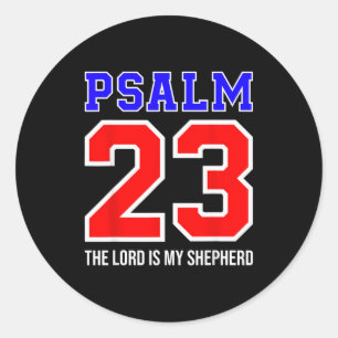 Sticker Rond Verset biblique chrétien Psaume 23 Le Seigneur est