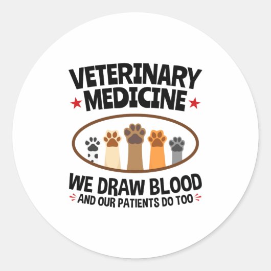 Sticker Rond Vet Tech Veterinarian Funny Draw Blood Quote  (Devant)