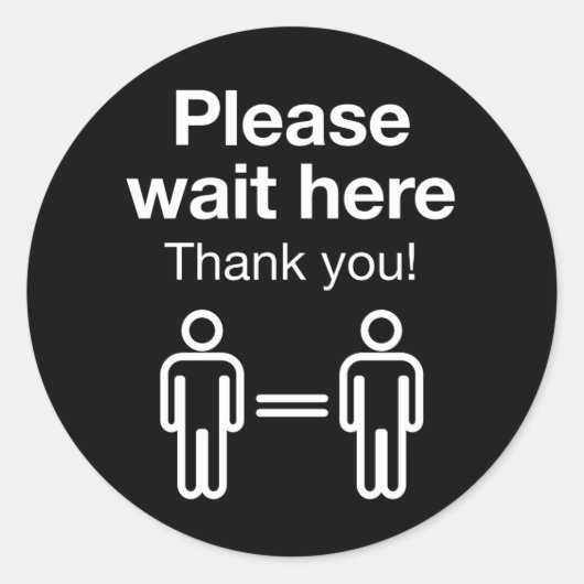 Sticker Rond Veuillez patienter ici (Devant)